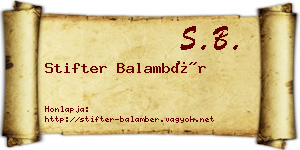 Stifter Balambér névjegykártya